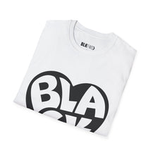 Load image into Gallery viewer, Black in Heart- Unisex T-Shirt