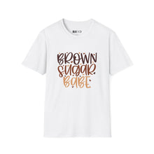 Load image into Gallery viewer, Brown Sugar Babe- Unisex T-Shirt
