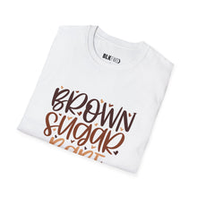 Load image into Gallery viewer, Brown Sugar Babe- Unisex T-Shirt