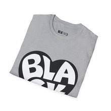 Load image into Gallery viewer, Black in Heart- Unisex T-Shirt