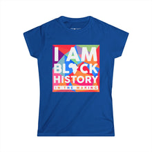 Load image into Gallery viewer, I Am Black History -  Women's Tee