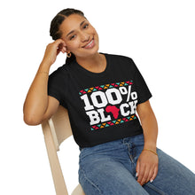 Load image into Gallery viewer, 100% Black- Unisex T-Shirt