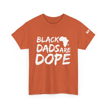 Load image into Gallery viewer, Black Dads are Dope