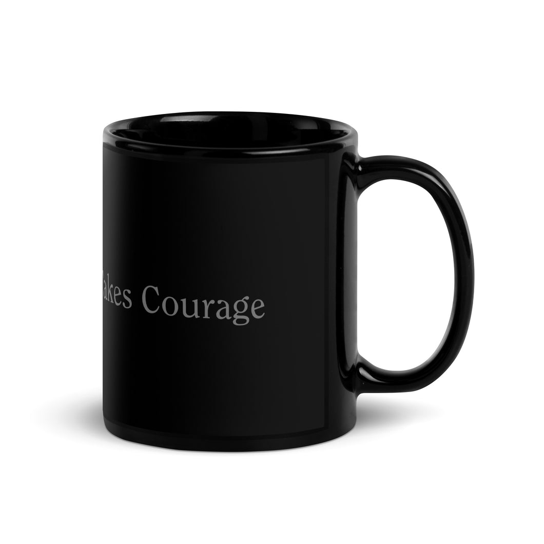 Empathy Takes Courage Mug