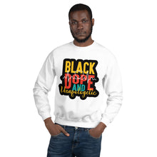 Load image into Gallery viewer, Black, Dope and Unapologetic!