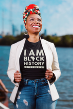 Load image into Gallery viewer, I AM BLACK HISTORY