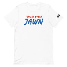 Load image into Gallery viewer, COUNT EVERY JAWN, "said, Philly"