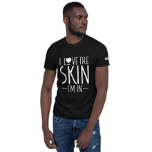 Load image into Gallery viewer, I Love the Skin I'm In Tee