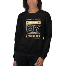 Load image into Gallery viewer, Making My Ancestors Proud