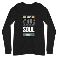 Load image into Gallery viewer, Make Your Soul Happy