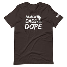 Load image into Gallery viewer, Black Dads Are Dope