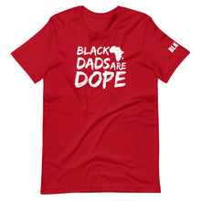 Load image into Gallery viewer, Black Dads Are Dope