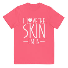 Load image into Gallery viewer, I Love the Skin I'm In Tee
