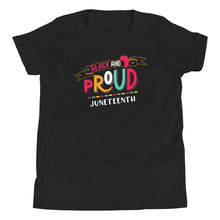 Load image into Gallery viewer, Black & Proud Youth Short Sleeve T-Shirt