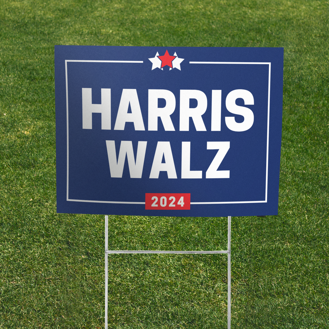 Harris Walz 2024 - YARD SIGN