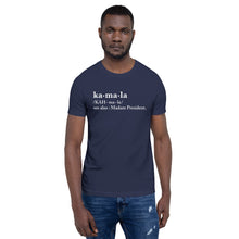 Load image into Gallery viewer, Kamala Definition - Unisex T-Shirt
