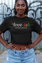 Load image into Gallery viewer, &#39;FREE•ISH JUNETEENTH
